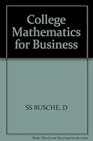 College Mathematics for Business 0471089958 Book Cover