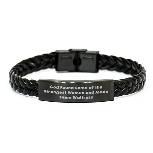 Funny Waitress Interlaced Leather Bracelet, God Found Some Of The Strongest Women And Made Them Waitress Quote, Gift from Friends, Birthday Unique Gifts for Waitress