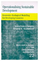 Operationalising Sustainable Development: Economic-Ecological Modelling for Developing Countries (Alternatives in Development)
