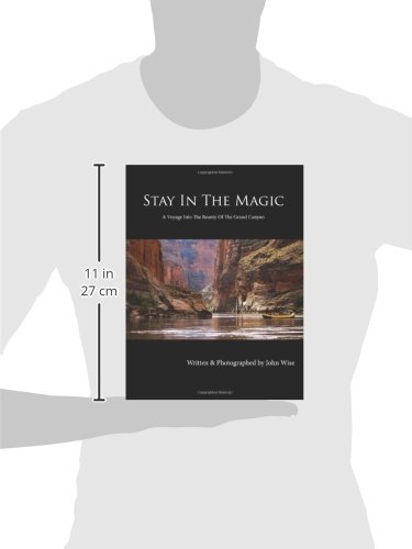 Stay In The Magic: A Voyage Into The Beauty Of The Grand Canyon