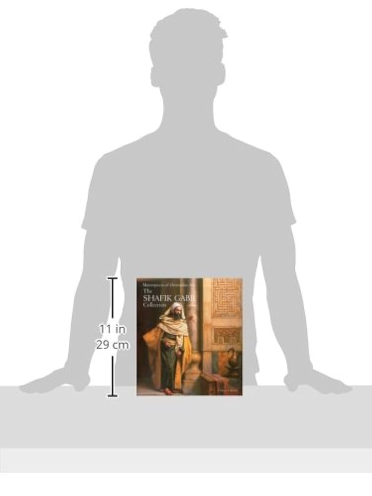 Masterpieces of Orientalist Art: The Shafik Gabr Collection