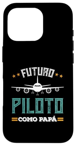 Futuro Piloto Como Papa Avion Aviacion Regalo Piloto �X�}�z�P�[�X iPhone 16 Pro �p