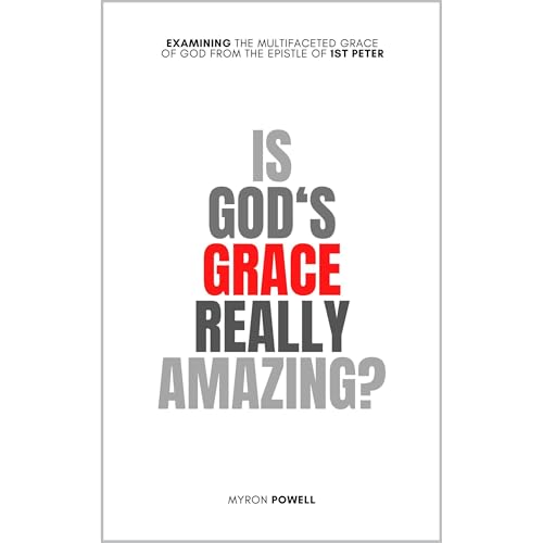 Is God's Grace Really Amazing by Myron Powell episode artwork