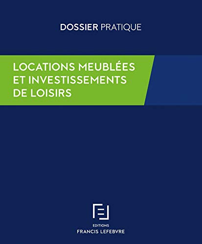 Télécharger Locations meublées et investissements de loisirs livre En ligne