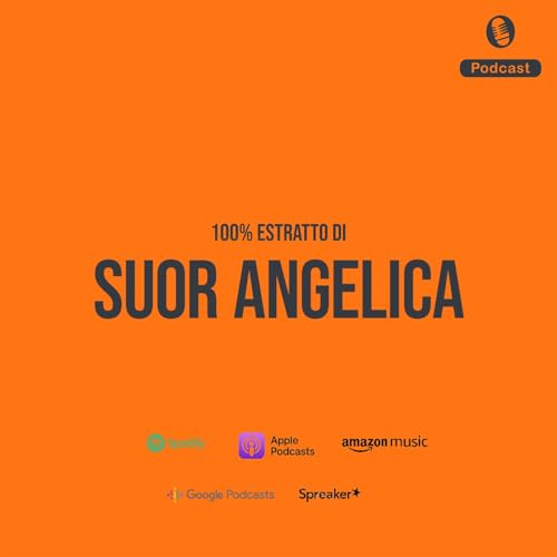 Suor Angelica - Trama Podcast Por capa