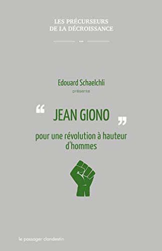 Télécharger Jean Giono pour une révolution à hauteur d'hommes PDF Ebook En Ligne