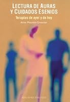 Lecturas de Auras y Cuidados Esenios 8477208158 Book Cover