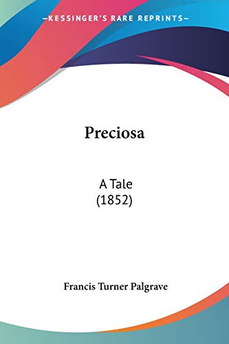 Preciosa: A Tale (1852)