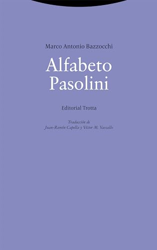 Alfabeto Pasolini (La Dicha de Enmudecer)