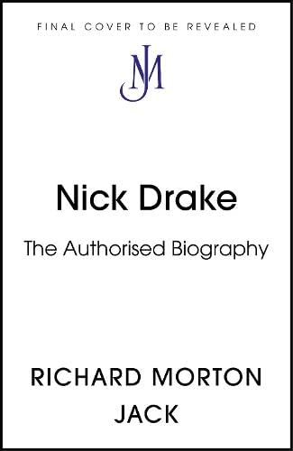 Nick Drake: The Life