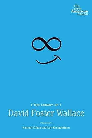 The Legacy of David Foster Wallace book cover
