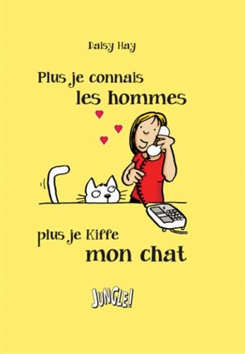 Plus je connais les hommes plus je kiffe mon chat