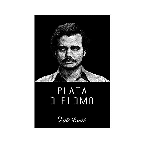 YINGXI Narcos Poster Pablo Escobar TV-Serie Classic Quotes 5 Leinwand Wandkunst Dekor Bild Gemälde für Wohnzimmer Schlafzimmer Dekoration ungerahmt: 12x18inch(30x45cm) Cover