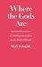 Where the Gods Are: Spatial Dimensions of Anthropomorphism in the Biblical World (The Anchor Yale Bible Reference Library)