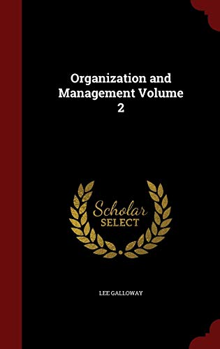 Organization and Management Volume 2 1296813126 Book Cover