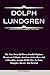 Produktbild DOLPH LUNDGREN: The True Story Of How a Swedish Engineer Became An Ultimate American Action Hero And A Revealing Account Of His Rise To Fame, Struggles, Success And Survival