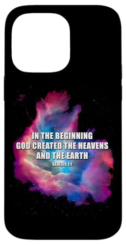 Genesis 1 In The Beginning GOD Created ? Galaxy Nebula Faith X}zP[X iPhone 14 Pro Max p
