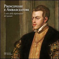 Principesse E Ambasciatori Décoder l'Art et la Diplomatie Secrète