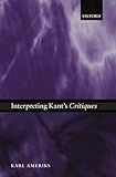 Interpreting Kant's Critiques