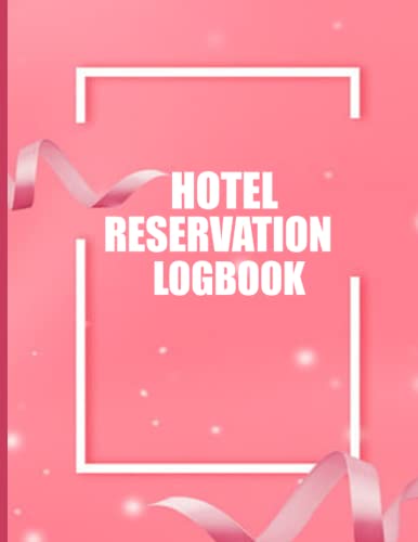 Hotel Reservation Logbook: Guest Management System Schedule