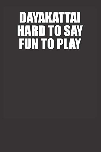 Funny Dayakattai 120 Page Notebook Lined Journal for Lovers of Playing Dayakattai