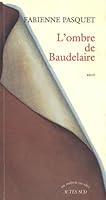 L'ombre de Baudelaire 2742707468 Book Cover