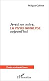 Je est un autre, la psychanalyse aujourd\'hui