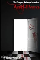 Tangent Redemptions of an Anti-Hero 1329182987 Book Cover