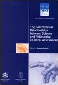 The Controversial Relationships between Science and Philosophy: a