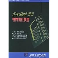 The Protel 99 circuit design guide 7302011680 Book Cover