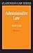 Administrative Law (Clarendon Law) (Clarendon Law Series)