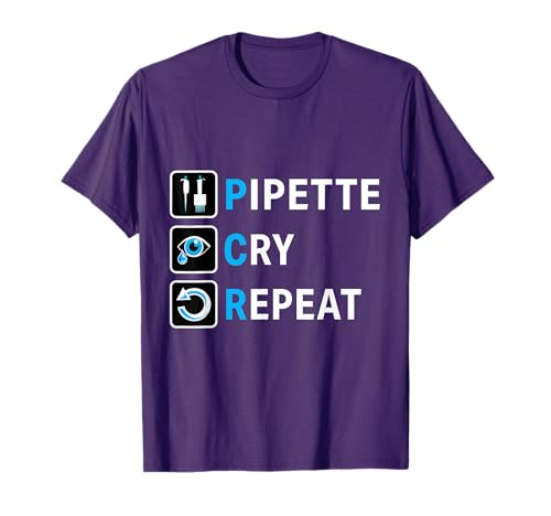 PCR Pipette Cry Repeat for DNA Lab Scientists T-Shirt