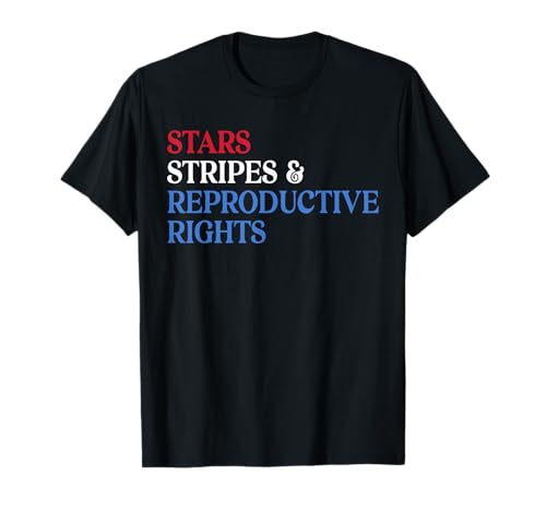 Stars Stripes Reproductive Rights Patriotic USA Flag Colors T-Shirt