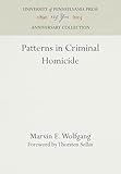 Patterns in Criminal Homicide (Anniversary Collection)
