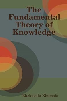 Paperback The Fundamental Theory of Knowledge Book
