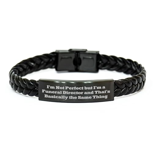 Funeral Director Gifts: I'm Not Perfect But I'm A Funeral Director And That's Basically The Same Thing Interlaced Leather Bracelet for Valentine's