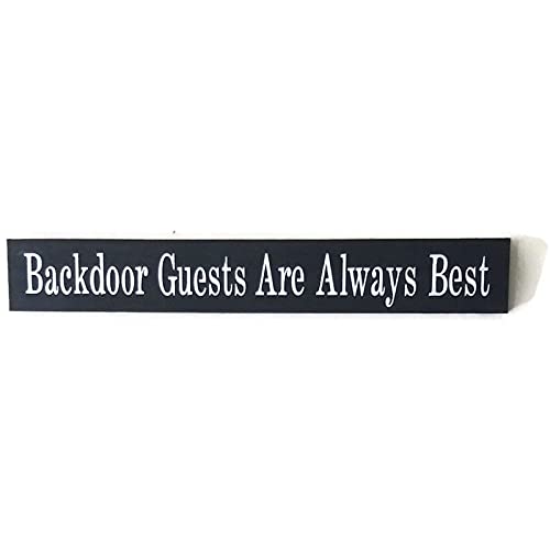 Backdoor Guests Are Always Best Wood Sign Hand Painted You Pick Colors Made In USA