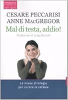 Mal di testa, addio! 8860610044 Book Cover