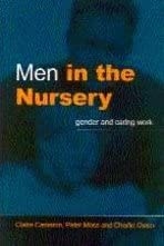 Men in the Nursery: Gender and Caring Work book cover