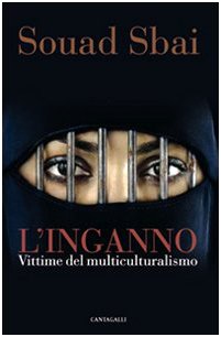 L'inganno. Vittime del multiculturalismo