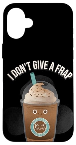 I Don't Give A Frap Funny Frappe Pun Coffee Lover �X�}�z�P�[�X iPhone 16 Plus �p