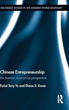 Hardcover Chinese Entrepreneurship: An Austrian Economics Perspective Book