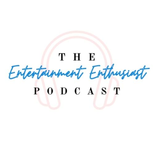 『The Entertainment Enthusiast Podcast』のカバーアート