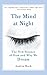 Produktbild The Mind At Night: The New Science of How and Why We Dream