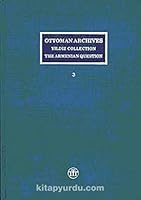 Osmanli Arsivi, Yildiz tasnifi, Ermeni meselesi =: Ottoman Archives, Yildiz collection, the Armenian question 9757555010 Book Cover