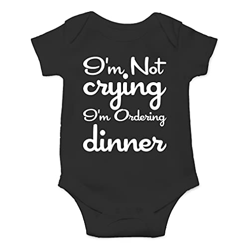 Image of AW Fashions I'm Not Crying, I'm Ordering Dinner Baby Bodysuit Funny Cute Adorable Infant Romper Clothing