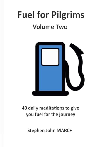 Fuel for Pilgrims (Volume Two)