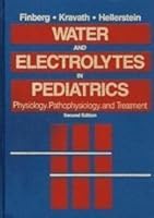 Water and Electrolytes in Pediatrics: Physiology, Pathophysiology and Management 072163625X Book Cover