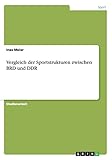  Vergleich der Sportstrukturen zwischen BRD und DDR