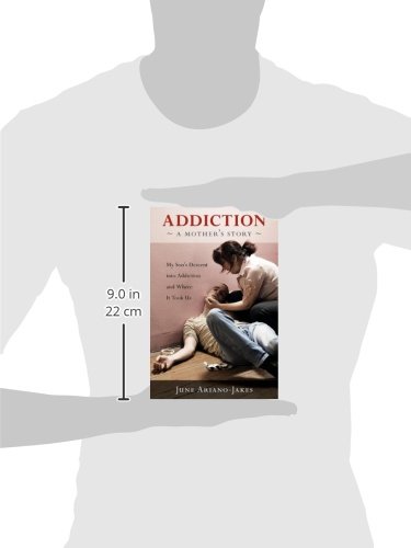 Addiction: A Mother's Story